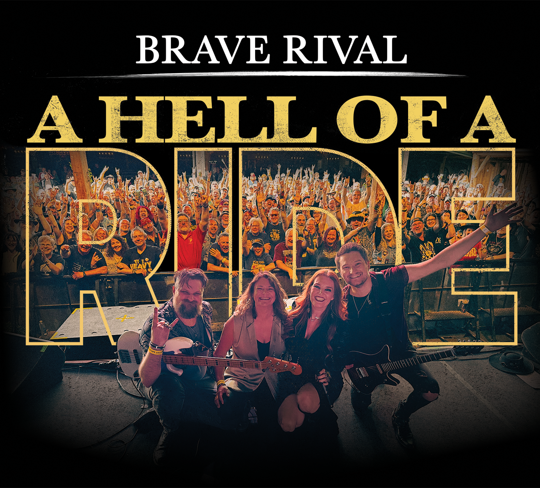 Brave Rival - A Hell of a Ride Live in 2025